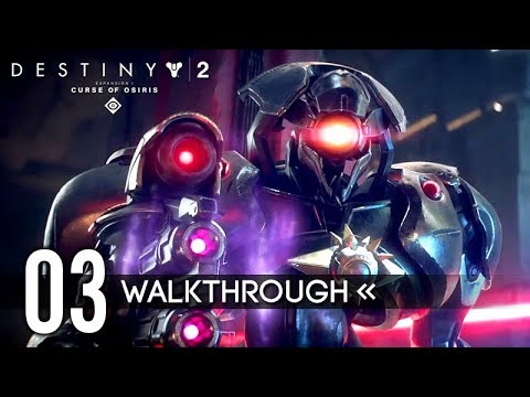 Destiny 2: Curse of Osiris | Gameplay Walkthrough | PART 3 - Deep Storage / Tree of Probabilities