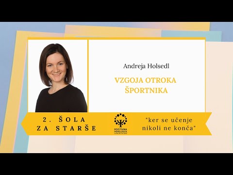 Andreja Holsedl: Vzgoja otroka športnika, 2. Šola za starše