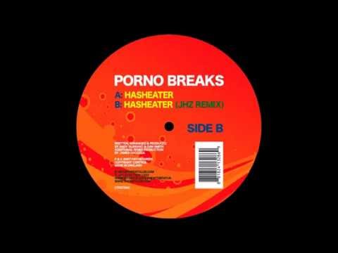Porno Breaks - Hasheater (JHz Remix)