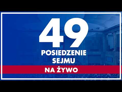 49. posiedzenie Sejmu - dzień 2. 9 stycznia 2026 r.
