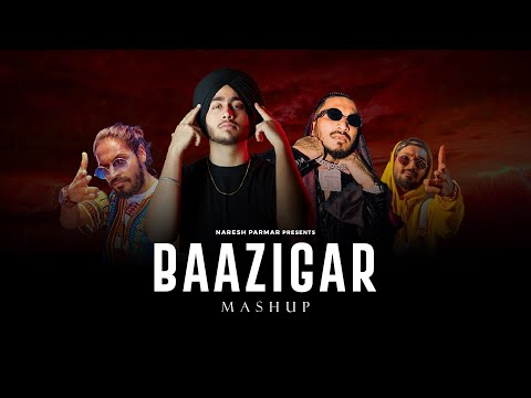 Baazigar Mashup | ft. Divine, Shubh, Emiway Bantai, Aditi Paul | Naresh Parmar | End Year Special