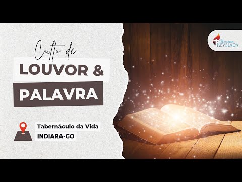 Culto de Louvor e Palavra - Pr. João Batista de Oliveira | Indiara-GO, 25/04/2024