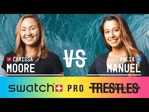 Carissa Moore vs. Malia Manuel - Round Two, Heat 1 - Swatch Pro 2017