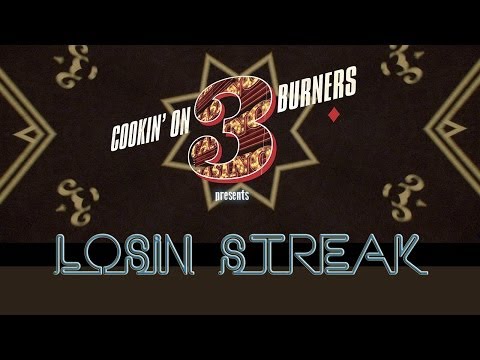 Cookin' on 3 Burners - Losin' Streak feat. Daniel Merriweather [Official Video]