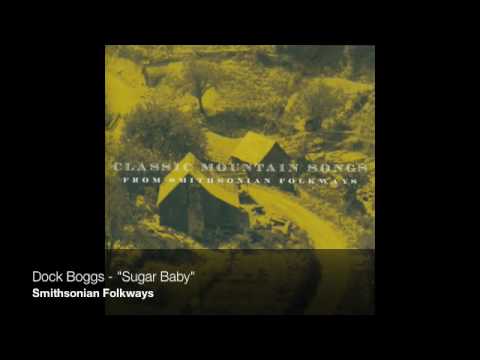 Dock Boggs - "Sugar Baby" [Official Audio]