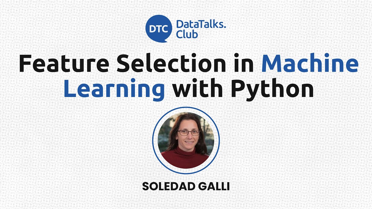Feature Selection in Machine Learning with Python - Soledad Galli