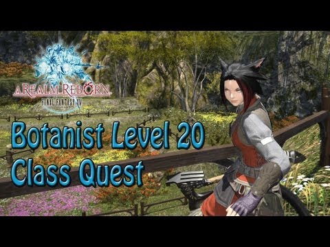 Final Fantasy 14: A Realm Reborn Botanist Level 20 Class Quest