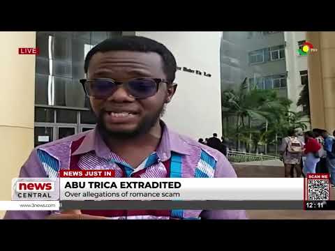 Abu Trica extradited to United States in connection with romance fraud case | News Central
