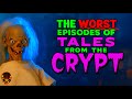 The Worst Tales From The Crypt Episodes Ever Made