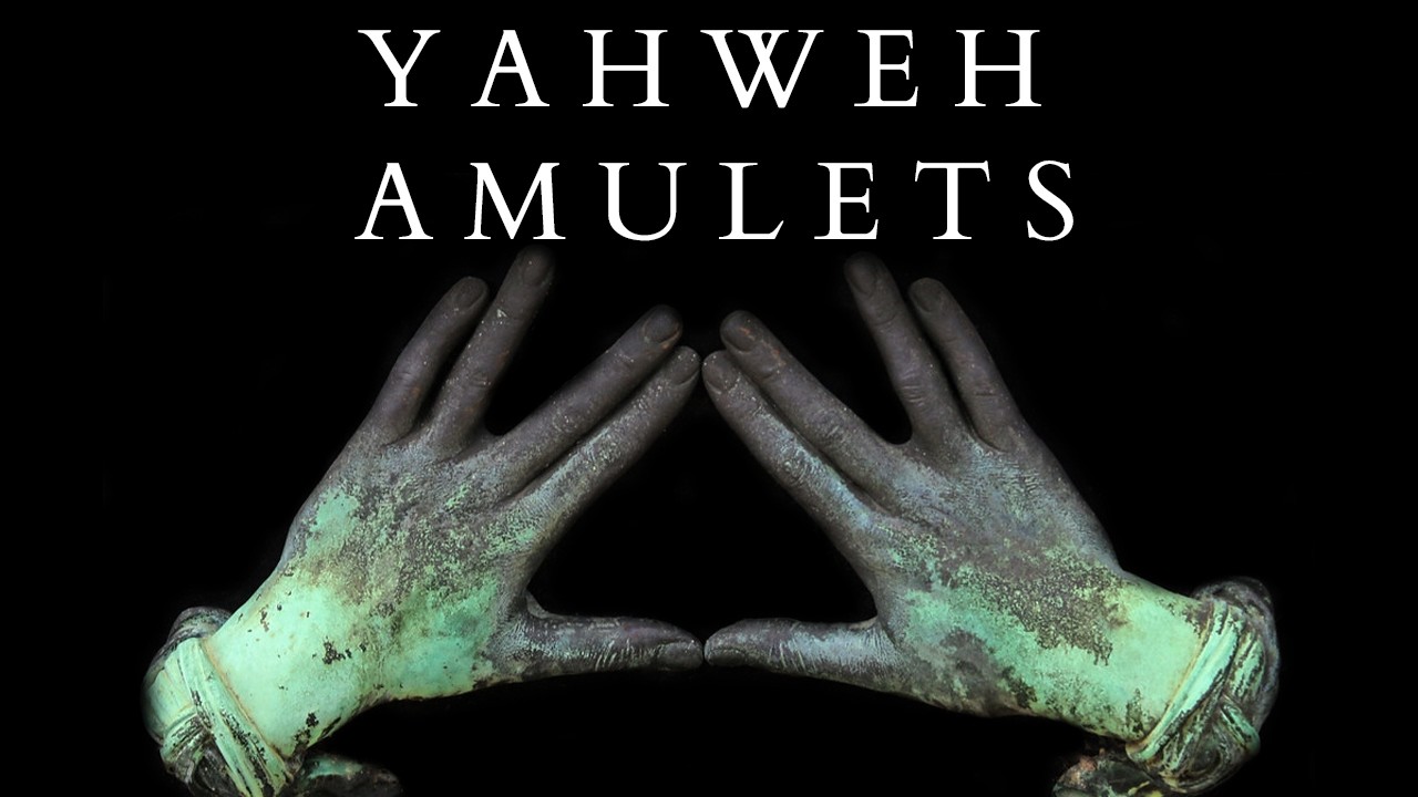 What is the Earliest Israelite Scripture? The Yahweh Blessing Amulets of Ketef Hinnom