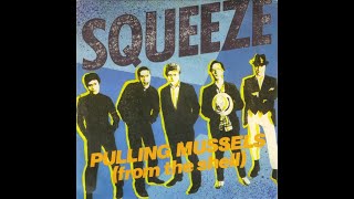 Squeeze - Pulling Mussels (From The Shell) (Remastered)