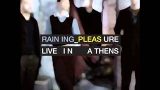 Kemal - Raining Pleasure (Live in Athens)