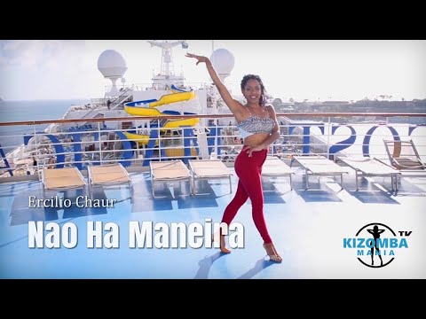 Ercilio Chaur - Nao Ha Maneira | Kizomba Music Video | Lady Styling Dance Mix