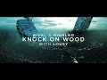 Rival x Highlnd - Knock On Wood (ft. Lousy) [Official Lyric Video]