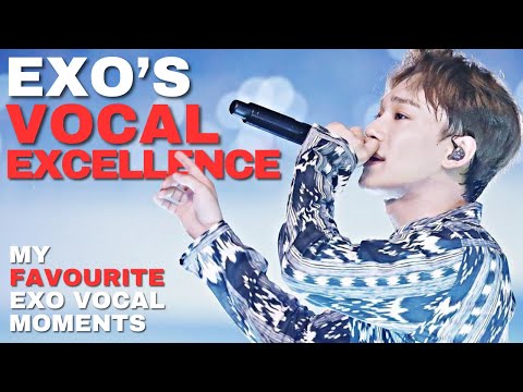 EXO's Vocal Excellence: My Favourite EXO Vocal Moments