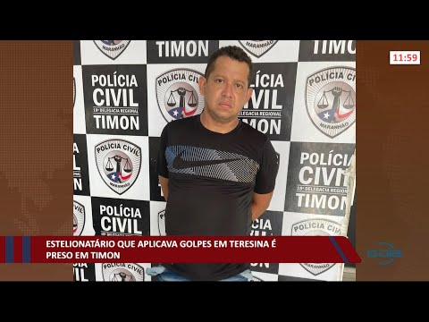 Estelionatário que aplicava golpes em Teresina é preso em Timon 28 10 2021