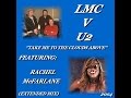 LMC V U2 FT. 'RACHEL McFARLANE' - ''TAKE ...