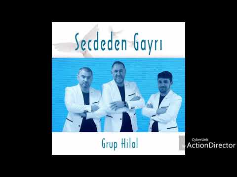 GRUP HİLAL Secdeden gayri