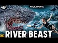 RIVER BEAST Full Hollywood Horror Action Movie English Movie Free Movies