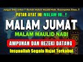 Dzikir Mustajab Malam Jumat Berkah Pengampunan Dosa InsyaAllah Rezekimu Mengalir Deras Night Dua