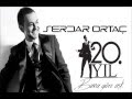 Serdar Ortaç - İzin Ver Aşkım 