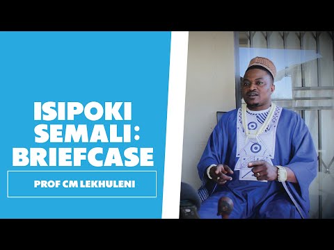 Isipoki Semali: Briefcase - Prof CM Lekhuleni