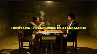 Download lagu Libertaria | Orang Miskin Dilarang Mabuk (COVER POP PUNK) mp3 Download lagu Libertaria | Orang Miskin Dilarang Mabuk (COVER POP PUNK) mp3