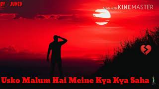Whatsapp Status Video | Aye Mere Dil Bata Kya Bura Keh Diya