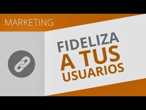 Cómo se fidelizan usuarios en un sitio web