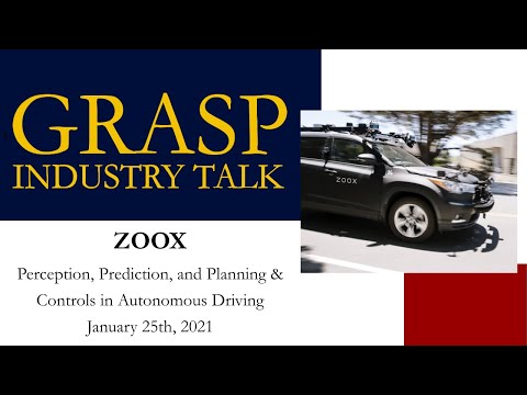 GRASP Industry Talk: Zoox - January 25th, 2021