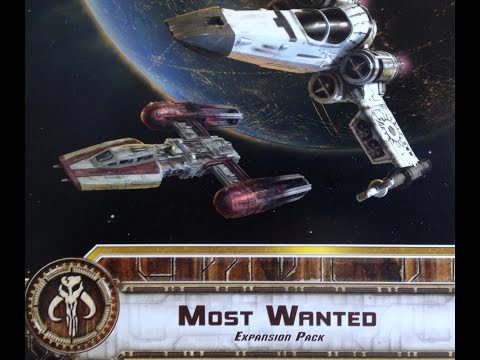 The Cardboard Dungeon: X-Wing - "Most Wanted" Part 1