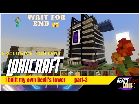 my Devil's tower almost completed🤯...... Devil's tower part-3....   #lokicraft