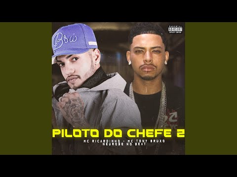 Piloto de Chefe 2 (feat. Neurose no Beat)