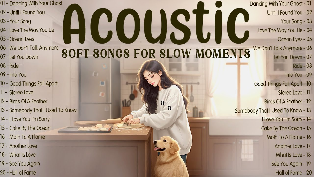 Soft Music 2025 New Songs with Lyrics 💕 Acoustic Songs for Slow Moments