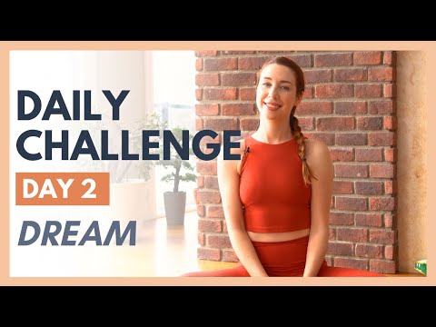 Day 2 - FLEXIBLE MIND Yoga Challenge – DREAM