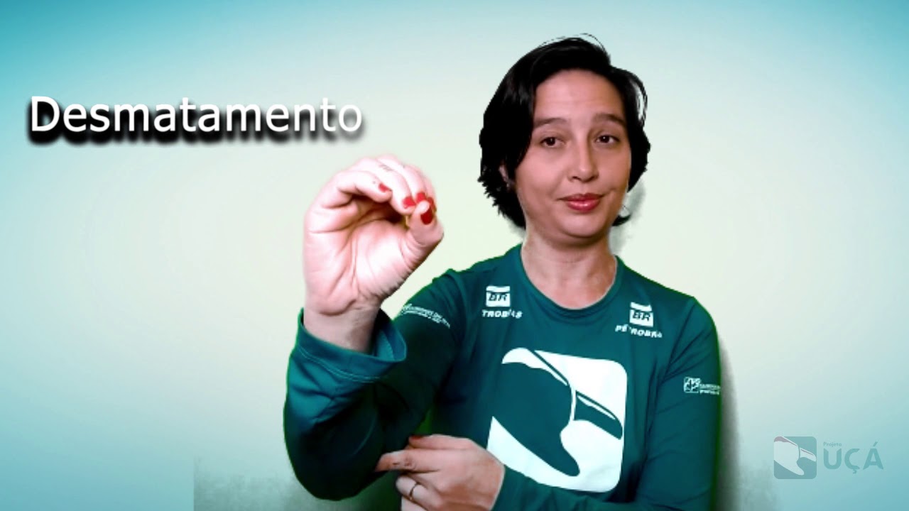 Sinal em Libras de Desmatamento