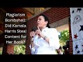 Kamala Harris Caught Copying: Plagiarism Scandal Rocks Her First Book!
