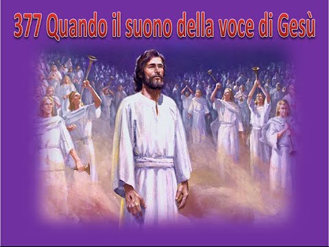 377 QUANDO IL SUONO DELLA VOCE DI GESU' - KARAOKE