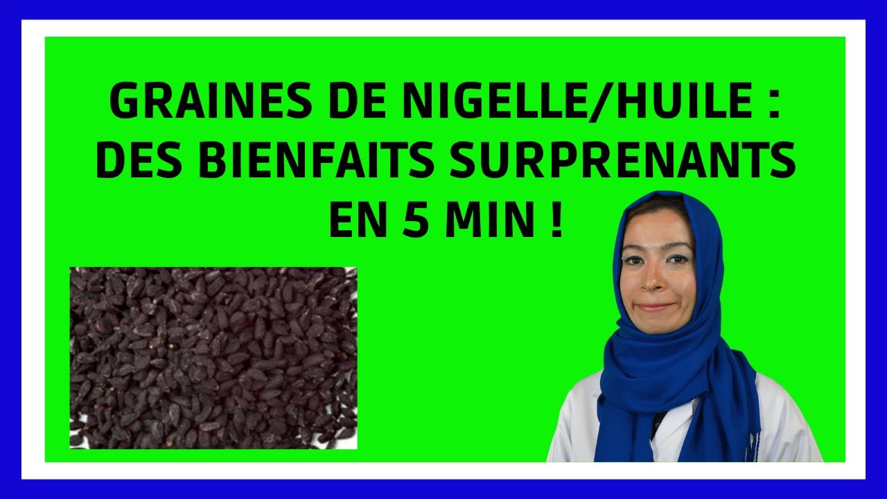 Graines de NIGELLE / huile, des bienfaits surprenants : composition, utilisations, recommandations