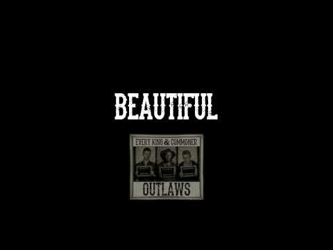 Beautiful (Official Audio) - Every King & Commoner