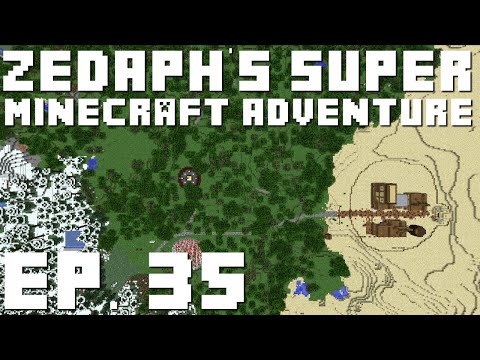 Zedaph's Super Minecraft Adventure: E35 - Tour Guide Zed