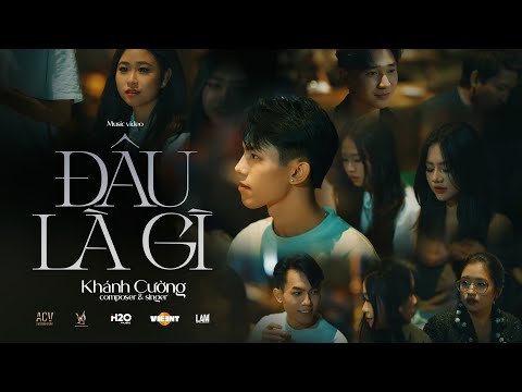 Đâu là gì - Khánh Cường