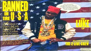 #lyrics 2 Live Crew - Banned In The U.S.A. - May 3, 1990
