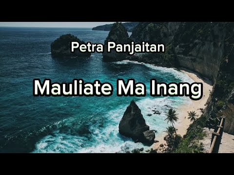 Petra Panjaitan - Mauliate Ma Inang (Video Lirik)