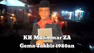 Download lagu KH Muammar ZA Gema Takbir Tahun 1980an... mp3