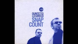 Quintetto Lo Greco - Snap Count