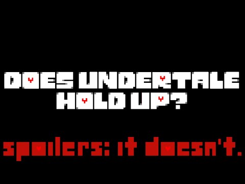 Does UNDERTALE Hold Up?