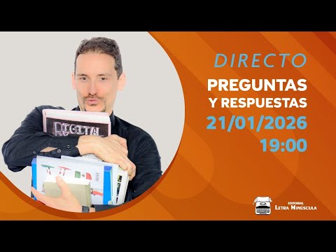 ⚡ (110) Directo de PREGUNTAS y RESPUESTAS (21-01-2026 · 19:00 H)