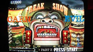 CARNEVIL ARCADE MACHINE - PART 3 - FREAK SHOW (THIRD LEVEL)