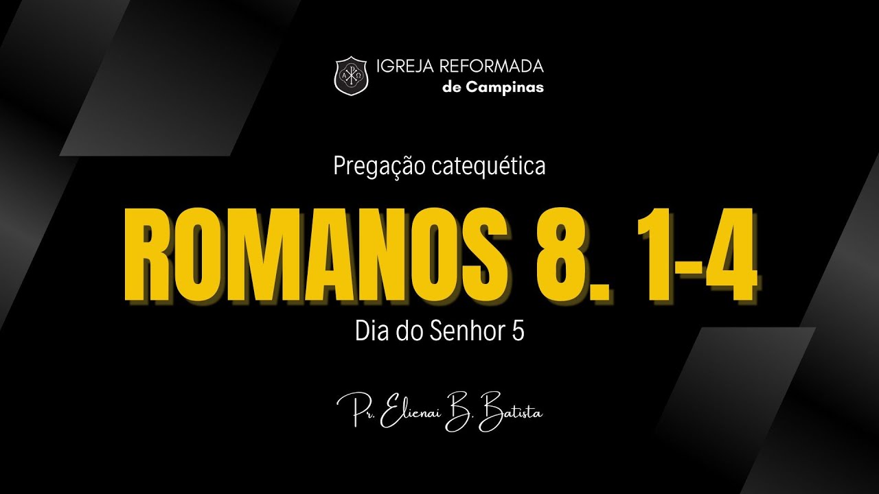 Dia do Senhor 5 | Pregação Catequética - Catecismo de Heidelberg: Dia do Senhor 5